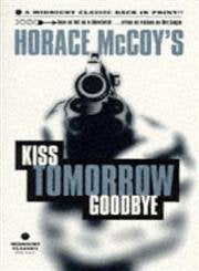 Kiss Tomorrow Goodbye Online Sale